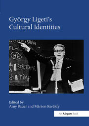György Ligeti's Cultural Identities book cover