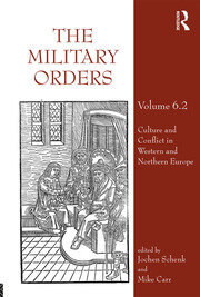The Military Orders Volume VI (Part 2): Culture and Conflict in Western and Northern Europe book cover