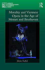 Morality and Viennese Opera in the Age of Mozart and Beethoven book cover