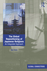 The Global Repositioning of Japanese Religions: An integrated approach book cover