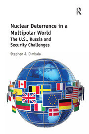Nuclear Deterrence in a Multipolar World: The U.S., Russia and Security Challenges book cover