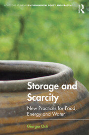 Storage and Scarcity: New practices for food, energy and water book cover
