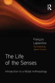 The Life of the Senses: Introduction to a Modal Anthropology book cover
