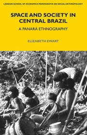 Space and Society in Central Brazil: A Panará Ethnography book cover