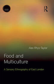 Food and Multiculture: A Sensory Ethnography of East London book cover