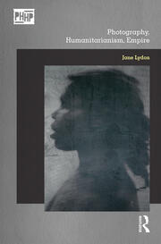 Photography, Humanitarianism, Empire book cover