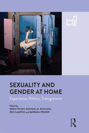 Sexuality and Gender at Home: Experience, Politics, Transgression book cover