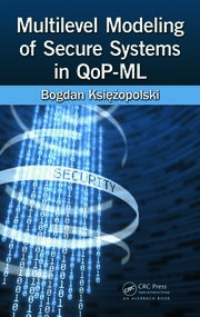 Multilevel Modeling of Secure Systems in QoP-ML book cover