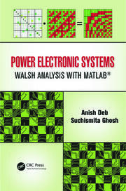 Power Electronic Systems: Walsh Analysis with MATLAB® book cover