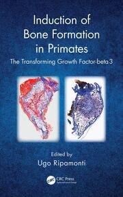 Induction of Bone Formation in Primates: The Transforming Growth Factor-beta 3 book cover