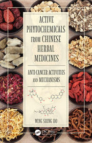 Active Phytochemicals from Chinese Herbal Medicines: Anti-Cancer Activities and Mechanisms book cover