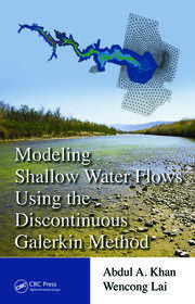 Modeling Shallow Water Flows Using the Discontinuous Galerkin Method book cover