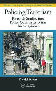 Policing Terrorism: Research Studies into Police Counterterrorism Investigations book cover