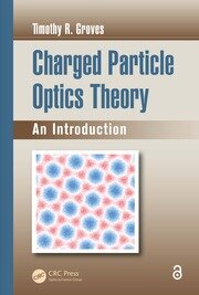 Charged Particle Optics Theory: An Introduction book cover