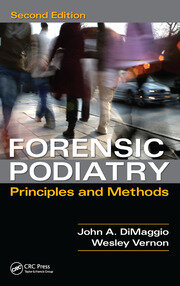 Forensic Podiatry: Principles and Methods, Second Edition book cover