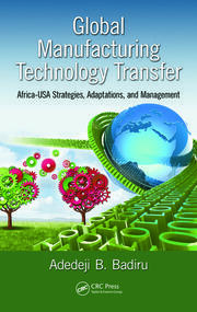 Global Manufacturing Technology Transfer: Africa-USA Strategies, Adaptations, and Management book cover