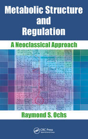 Metabolic Structure and Regulation: A Neoclassical Approach book cover