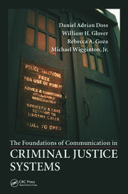 The Foundations of Communication in Criminal Justice Systems book cover