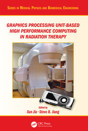 Graphics Processing Unit-Based High Performance Computing in Radiation Therapy book cover