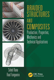 Braided Structures and Composites: Production, Properties, Mechanics, and Technical Applications book cover