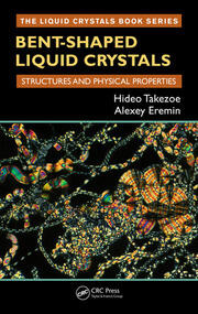 Bent-Shaped Liquid Crystals: Structures and Physical Properties book cover
