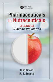 Pharmaceuticals to Nutraceuticals: A Shift in Disease Prevention book cover