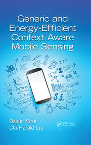 Generic and Energy-Efficient Context-Aware Mobile Sensing book cover