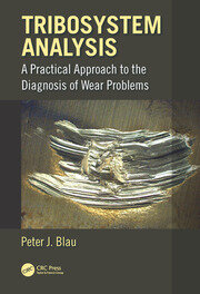 Tribosystem Analysis: A Practical Approach to the Diagnosis of Wear Problems book cover