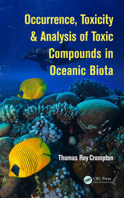 Occurrence, Toxicity & Analysis of Toxic Compounds in Oceanic Biota book cover