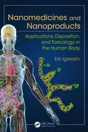 Nanomedicines and Nanoproducts: Applications, Disposition, and Toxicology in the Human Body book cover