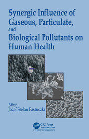 Synergic Influence of Gaseous, Particulate, and Biological Pollutants on Human Health book cover