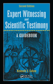 Expert Witnessing and Scientific Testimony: A Guidebook, Second Edition book cover