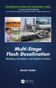 Multi-Stage Flash Desalination: Modeling, Simulation, and Adaptive Control book cover