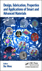 Design, Fabrication, Properties and Applications of Smart and Advanced Materials book cover