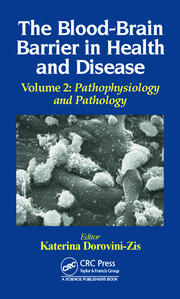 The Blood-Brain Barrier in Health and Disease, Volume Two: Pathophysiology and Pathology book cover