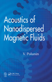Acoustics of Nanodispersed Magnetic Fluids book cover