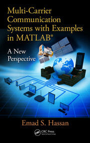 Multi-Carrier Communication Systems with Examples in MATLAB®: A New Perspective book cover