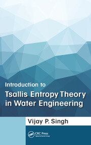 Introduction to Tsallis Entropy Theory in Water Engineering book cover