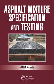 Asphalt Mixture Specification and Testing book cover