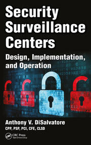Security Surveillance Centers: Design, Implementation, and Operation book cover