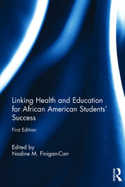 Linking Health and Education for African American Students' Success book cover