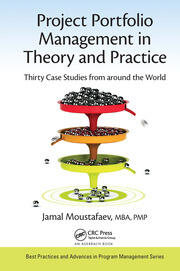Project Portfolio Management in Theory and Practice: Thirty Case Studies from around the World book cover
