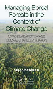 Managing Boreal Forests in the Context of Climate Change: Impacts, Adaptation and Climate Change Mitigation book cover