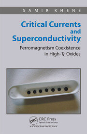 Critical Currents and Superconductivity: Ferromagnetism Coexistence in High-Tc Oxides book cover