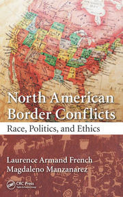North American Border Conflicts: Race, Politics, and Ethics book cover