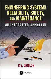 Engineering Systems Reliability, Safety, and Maintenance: An Integrated Approach book cover
