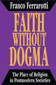 Faith without Dogma: Place of Religion in Postmodern Societies book cover