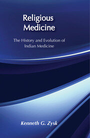 Religious Medicine: History and Evolution of Indian Medicine book cover
