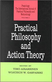 Practical Philosophy and Action Theory book cover
