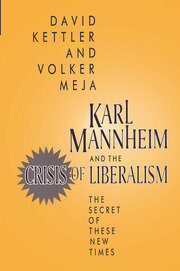 Karl Mannheim and the Crisis of Liberalism: The Secret of These New Times book cover